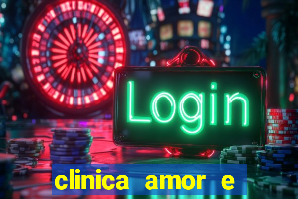 clinica amor e saude pirituba